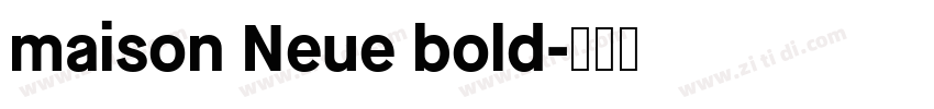 maison Neue bold字体转换